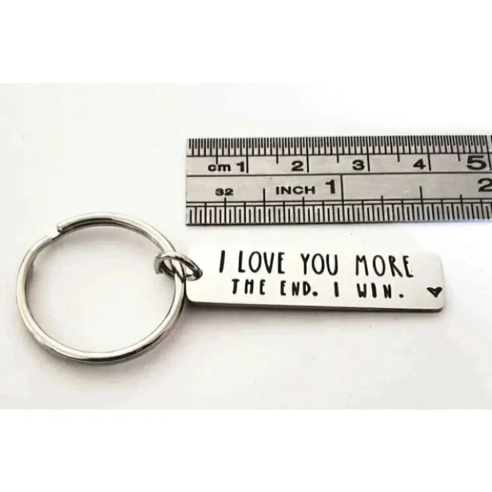 I love you More The End I Win Keychain